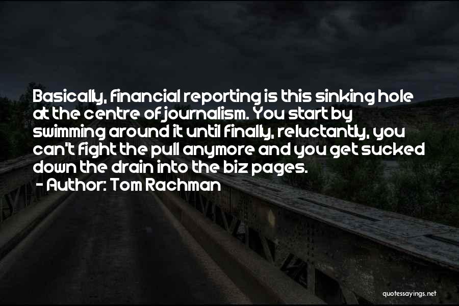 Reluctantly Quotes By Tom Rachman