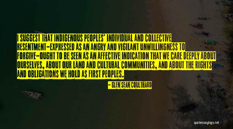 Relung Hati Quotes By Glen Sean Coulthard Relung Hati Quotes By Glen Sean Coulthard