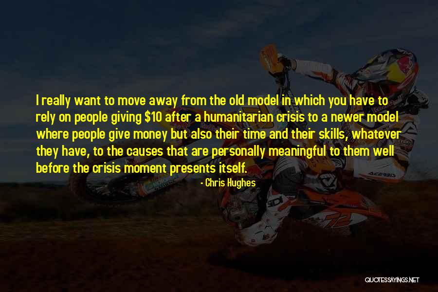 Rely Money Quotes By Chris Hughes Rely Money Quotes By Chris Hughes