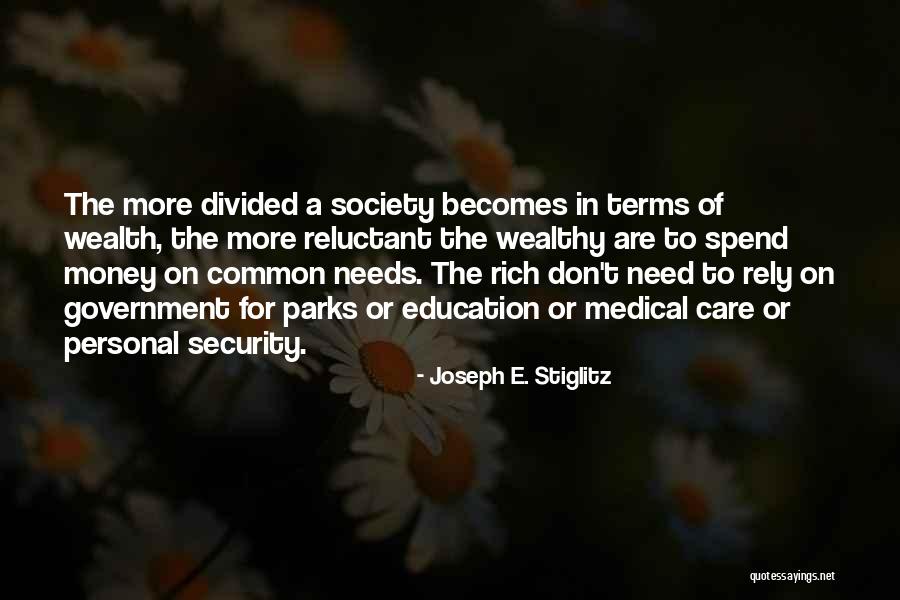 Rely Money Quotes By Joseph E. Stiglitz Rely Money Quotes By Joseph E. Stiglitz