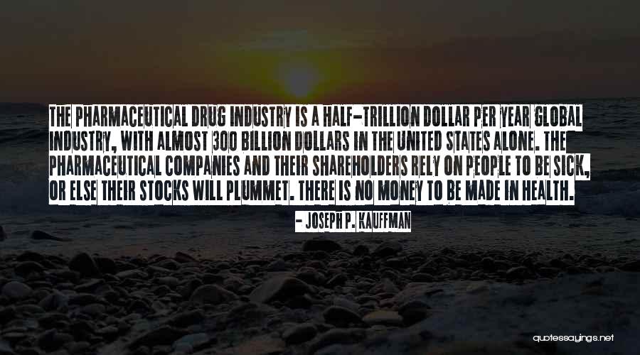 Rely Money Quotes By Joseph P. Kauffman Rely Money Quotes By Joseph P. Kauffman