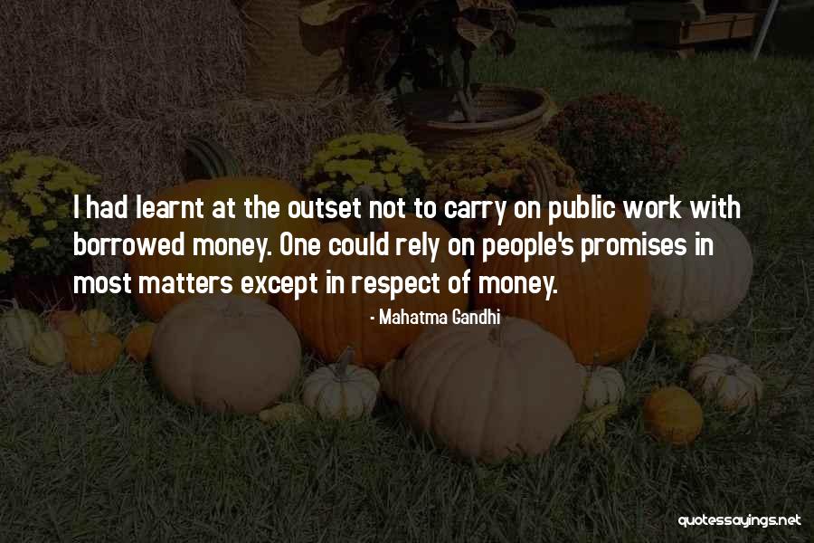 Rely Money Quotes By Mahatma Gandhi Rely Money Quotes By Mahatma Gandhi