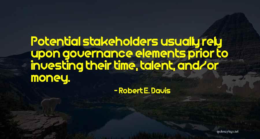 Rely Money Quotes By Robert E. Davis Rely Money Quotes By Robert E. Davis