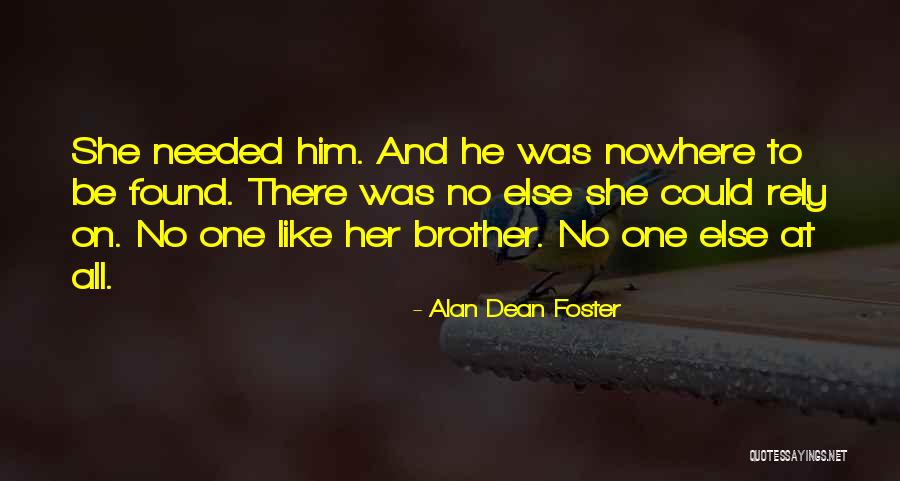 Rely On Family Quotes By Alan Dean Foster