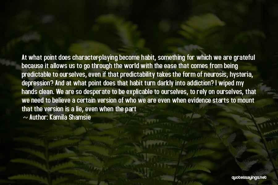 Rely On Us Quotes By Kamila Shamsie