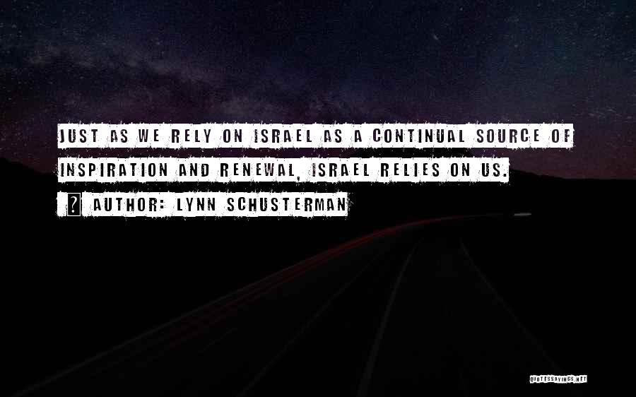 Rely On Us Quotes By Lynn Schusterman