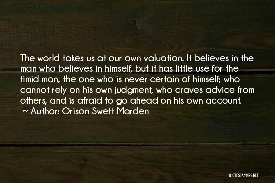 Rely On Us Quotes By Orison Swett Marden