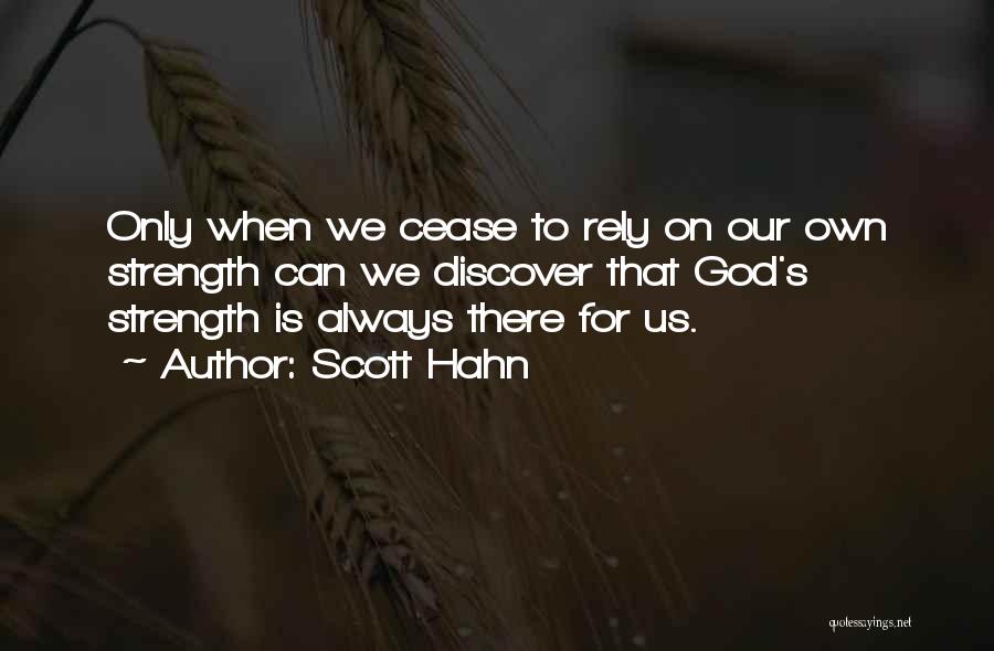 Rely On Us Quotes By Scott Hahn
