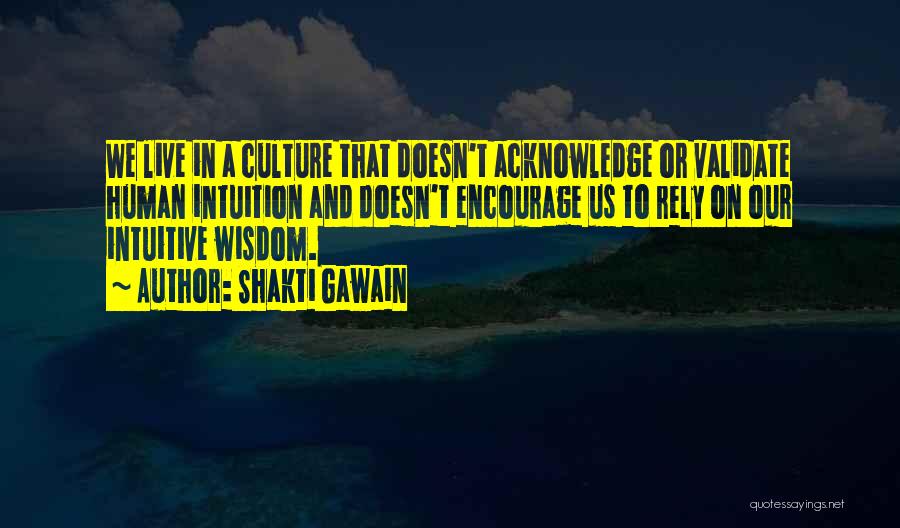 Rely On Us Quotes By Shakti Gawain
