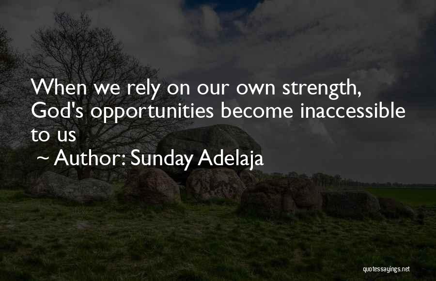 Rely On Us Quotes By Sunday Adelaja