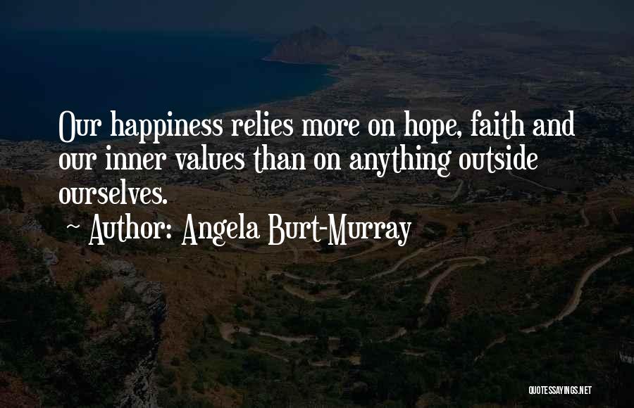 Rely On Yourself For Happiness Quotes By Angela Burt-Murray