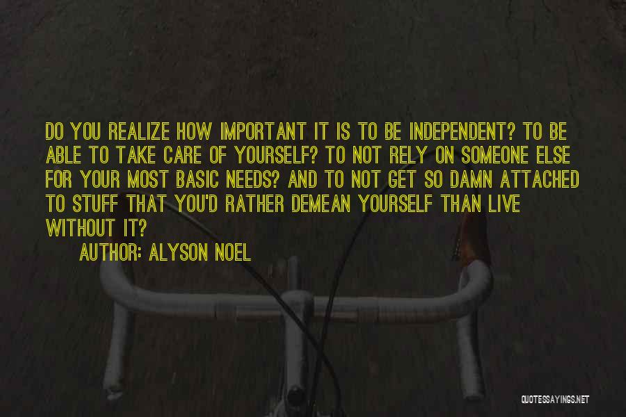 Rely On Yourself Quotes By Alyson Noel