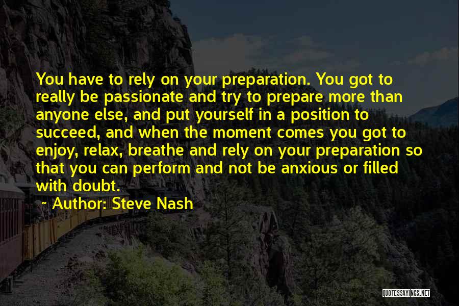 Rely On Yourself Quotes By Steve Nash