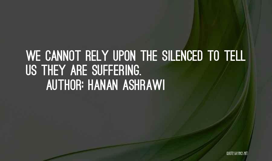 Rely Quotes By Hanan Ashrawi