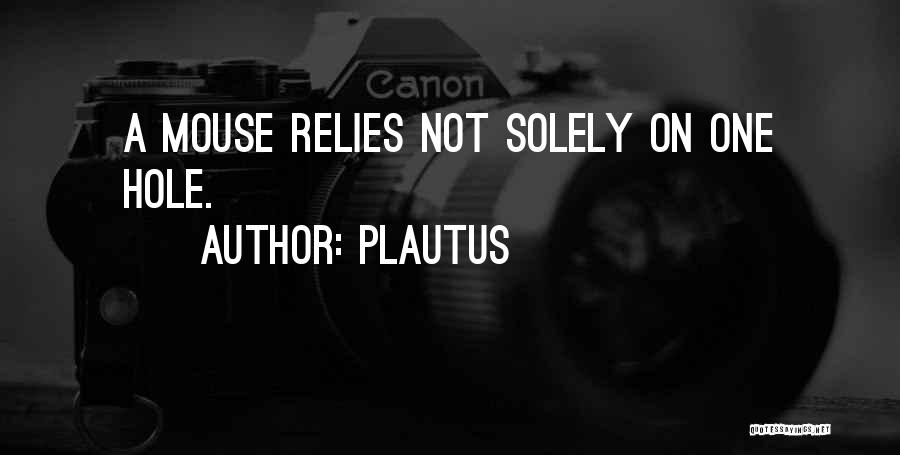 Rely Quotes By Plautus