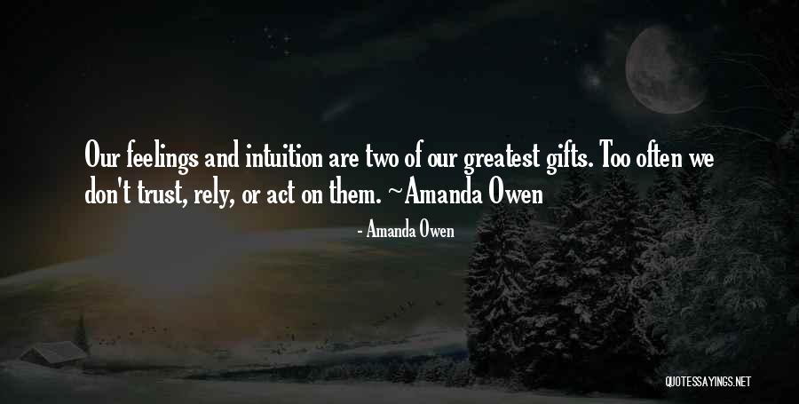 Rely Trust Quotes By Amanda Owen Rely Trust Quotes By Amanda Owen