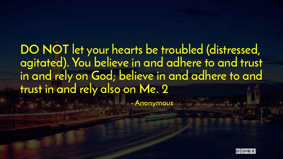 Rely Trust Quotes By Anonymous Rely Trust Quotes By Anonymous