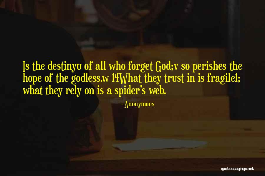 Rely Trust Quotes By Anonymous Rely Trust Quotes By Anonymous