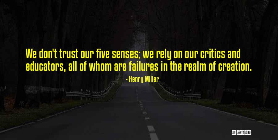 Rely Trust Quotes By Henry Miller Rely Trust Quotes By Henry Miller