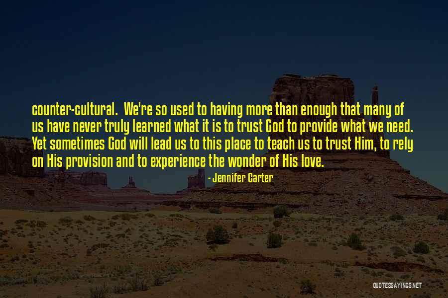 Rely Trust Quotes By Jennifer Carter Rely Trust Quotes By Jennifer Carter