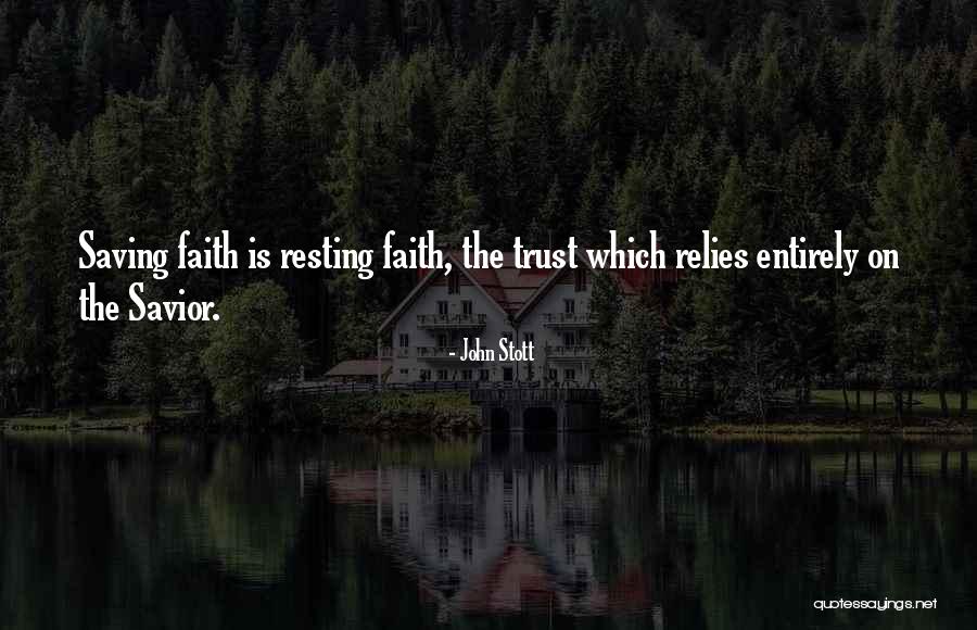 Rely Trust Quotes By John Stott Rely Trust Quotes By John Stott