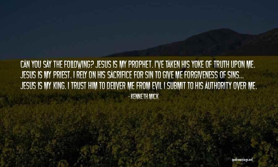 Rely Trust Quotes By Kenneth Mick Rely Trust Quotes By Kenneth Mick
