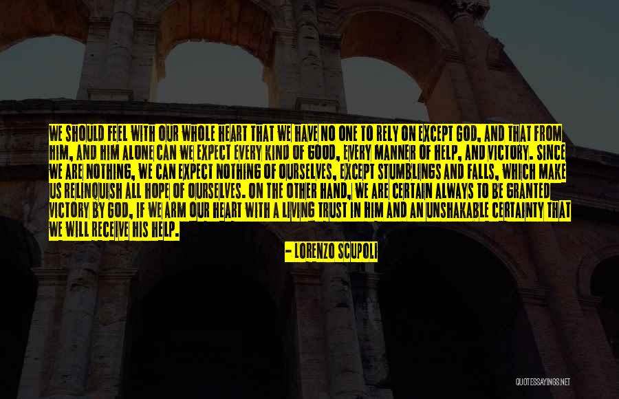 Rely Trust Quotes By Lorenzo Scupoli Rely Trust Quotes By Lorenzo Scupoli