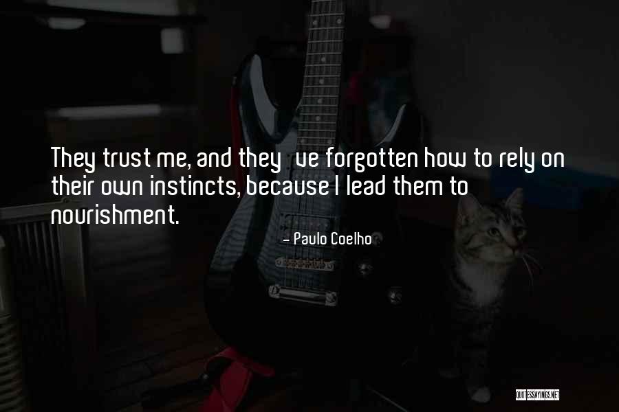 Rely Trust Quotes By Paulo Coelho Rely Trust Quotes By Paulo Coelho
