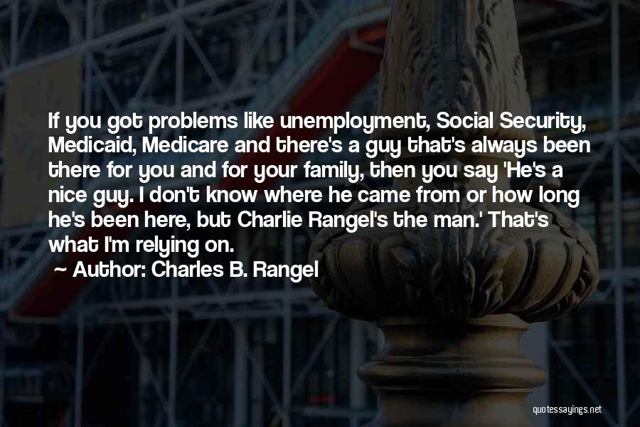 Relying On Family Quotes By Charles B. Rangel