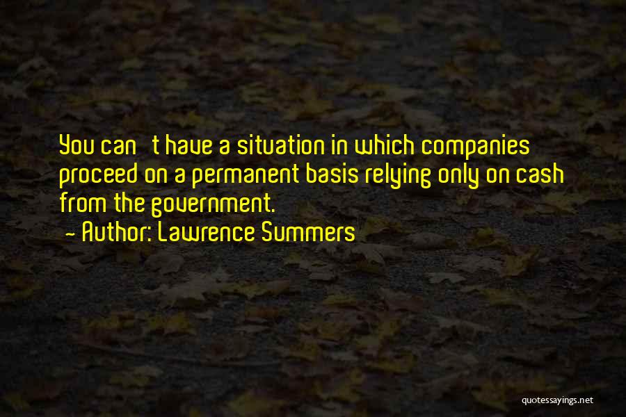 Relying On Government Quotes By Lawrence Summers