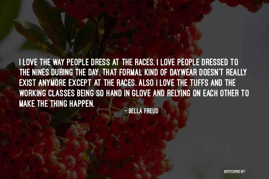 Relying On Self Quotes By Bella Freud Relying On Self Quotes By Bella Freud