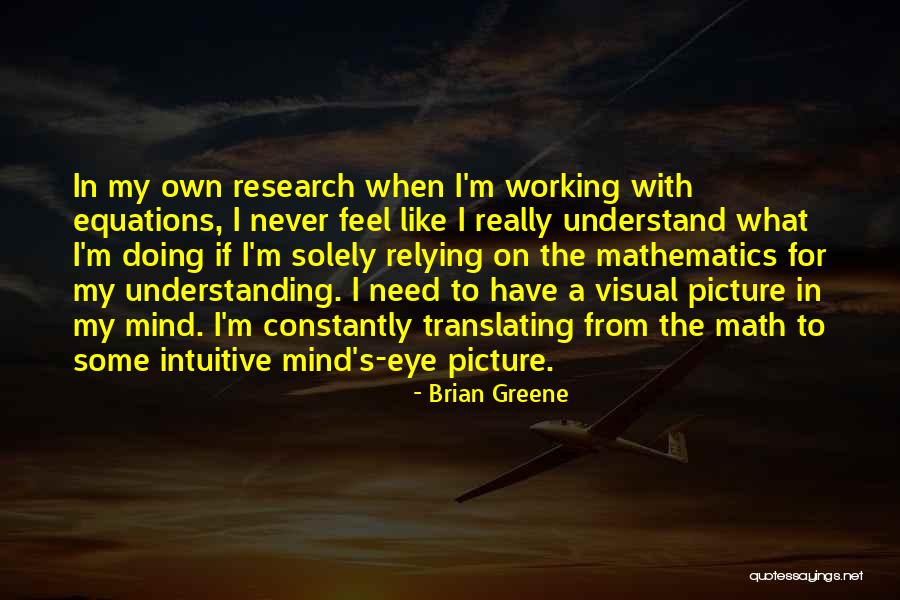 Relying On Self Quotes By Brian Greene Relying On Self Quotes By Brian Greene
