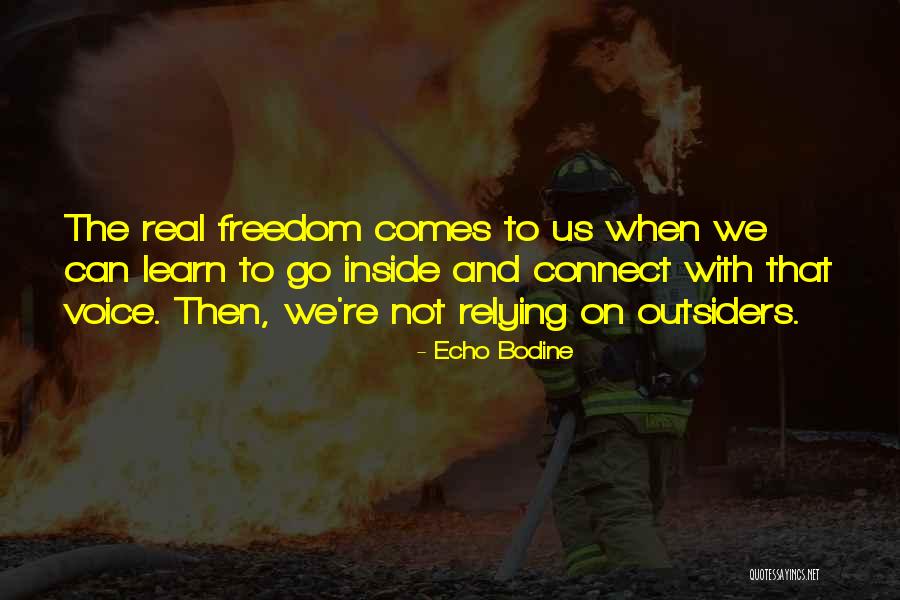 Relying On Self Quotes By Echo Bodine Relying On Self Quotes By Echo Bodine
