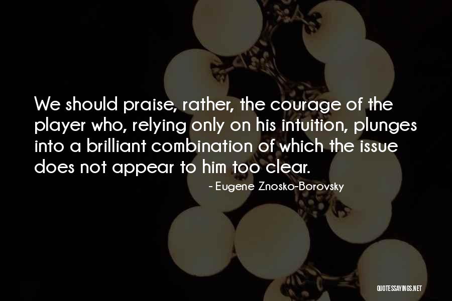 Relying On Self Quotes By Eugene Znosko-Borovsky Relying On Self Quotes By Eugene Znosko-Borovsky