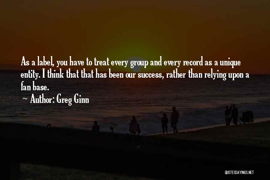 Relying Quotes By Greg Ginn