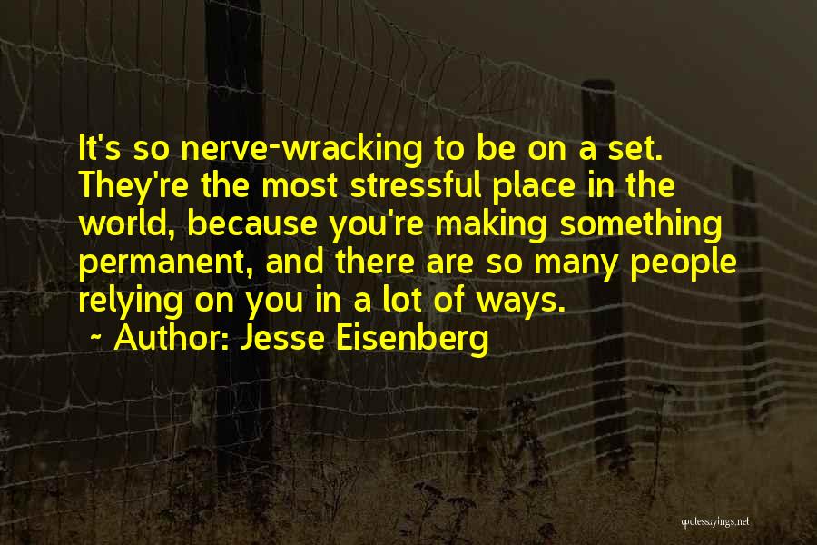 Relying Quotes By Jesse Eisenberg