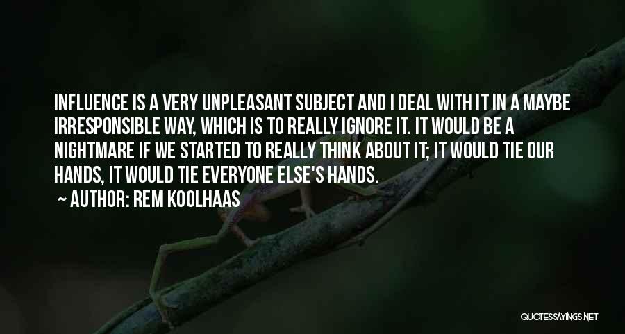 Rem Koolhaas Quotes 1088377