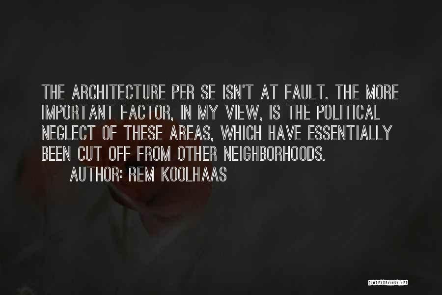 Rem Koolhaas Quotes 1113199