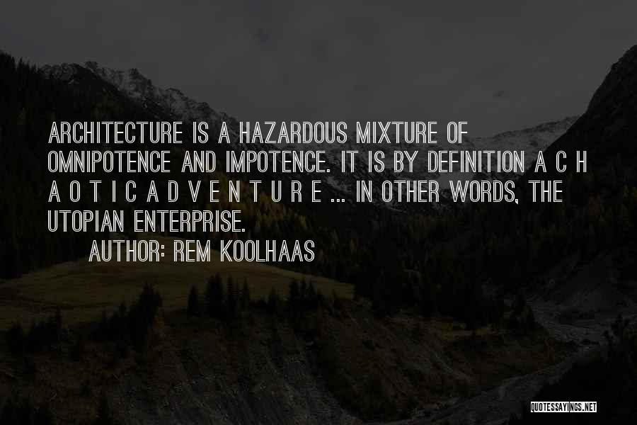 Rem Koolhaas Quotes 1479607