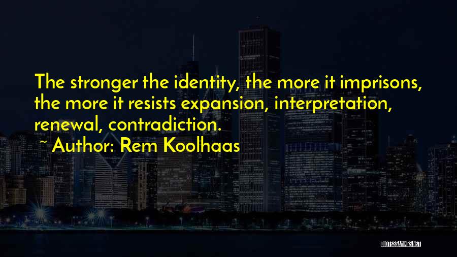 Rem Koolhaas Quotes 1490164