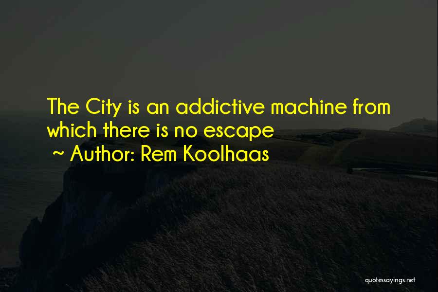 Rem Koolhaas Quotes 1959974