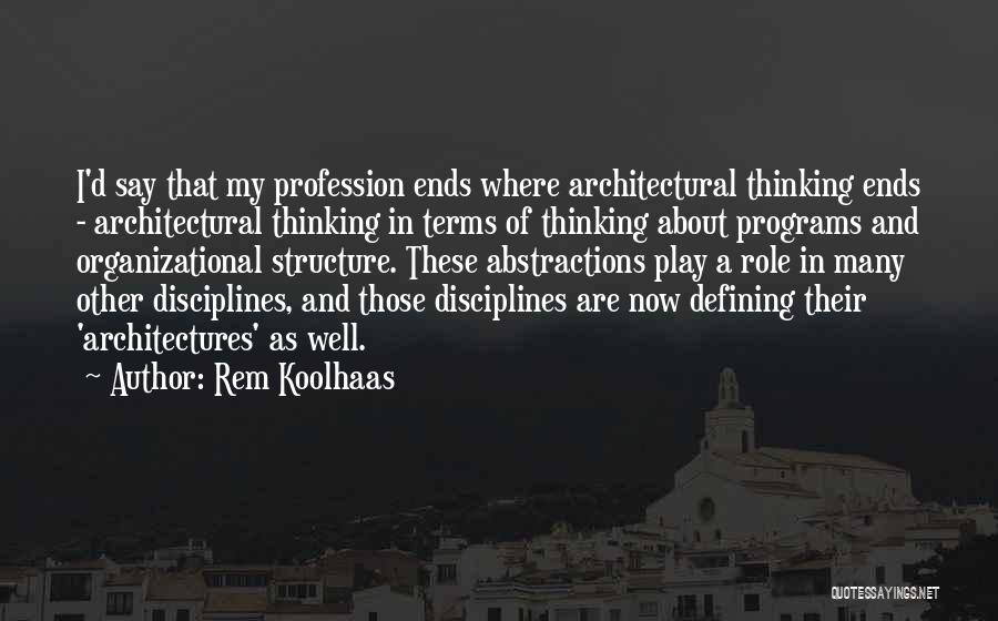 Rem Koolhaas Quotes 246075