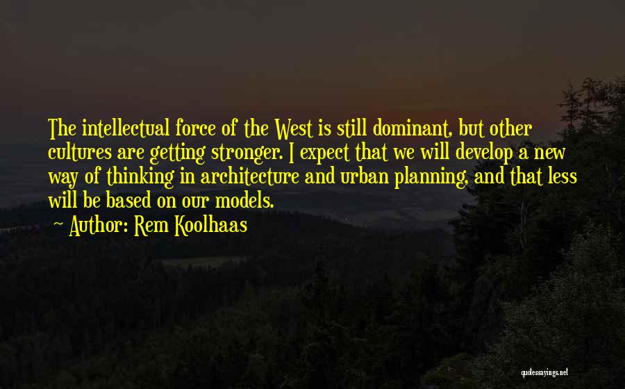 Rem Koolhaas Quotes 745454