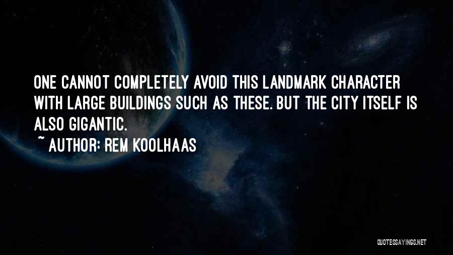 Rem Koolhaas Quotes 92477