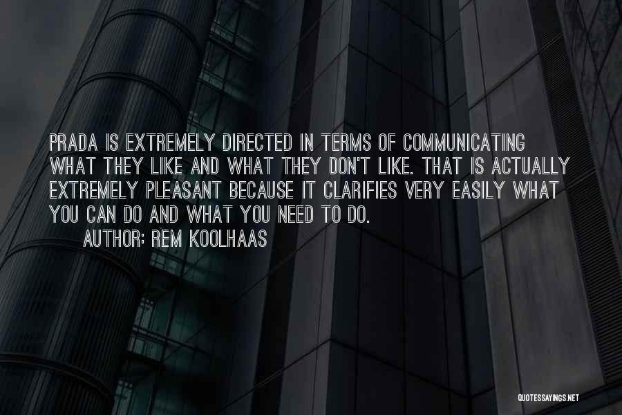 Rem Koolhaas Quotes 950593