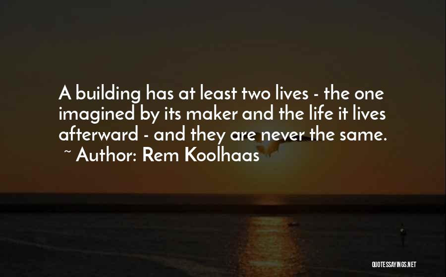 Rem Koolhaas Quotes 973337