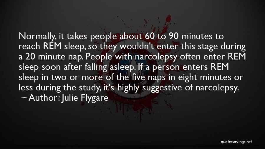 Rem Sleep Quotes By Julie Flygare