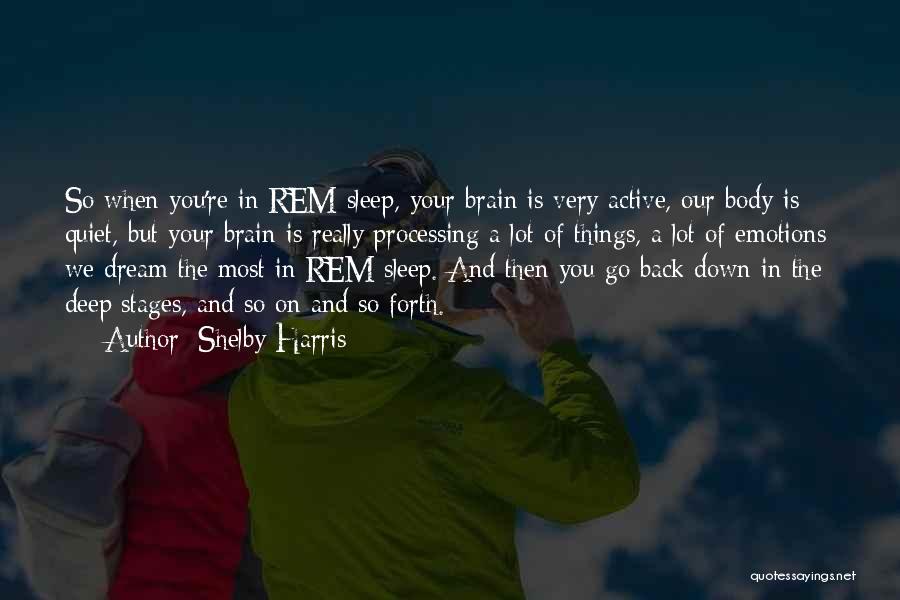 Rem Sleep Quotes By Shelby Harris