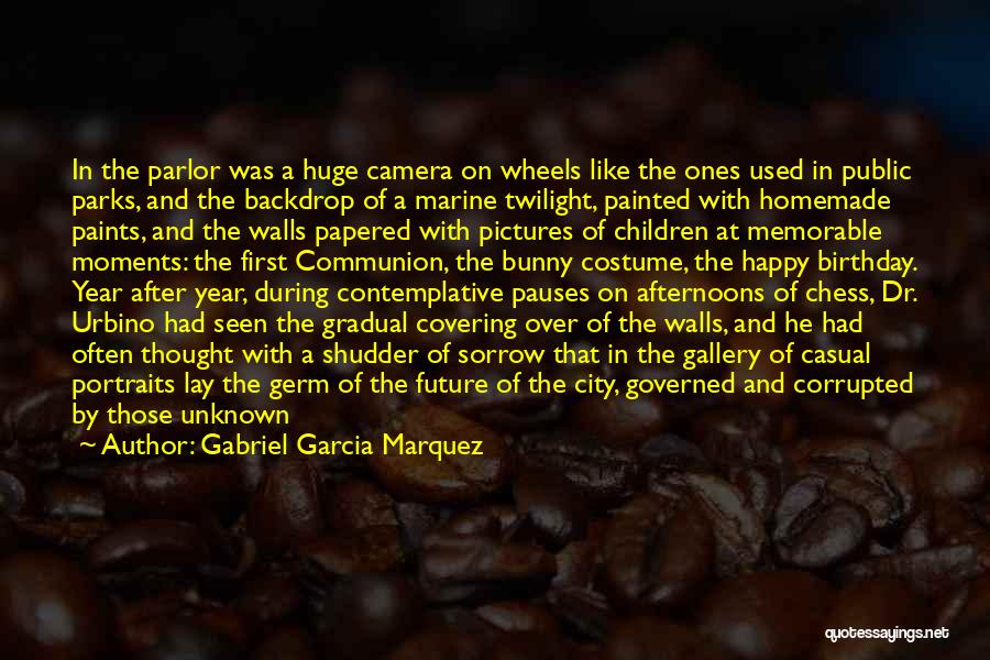 Remain Happy Quotes By Gabriel Garcia Marquez