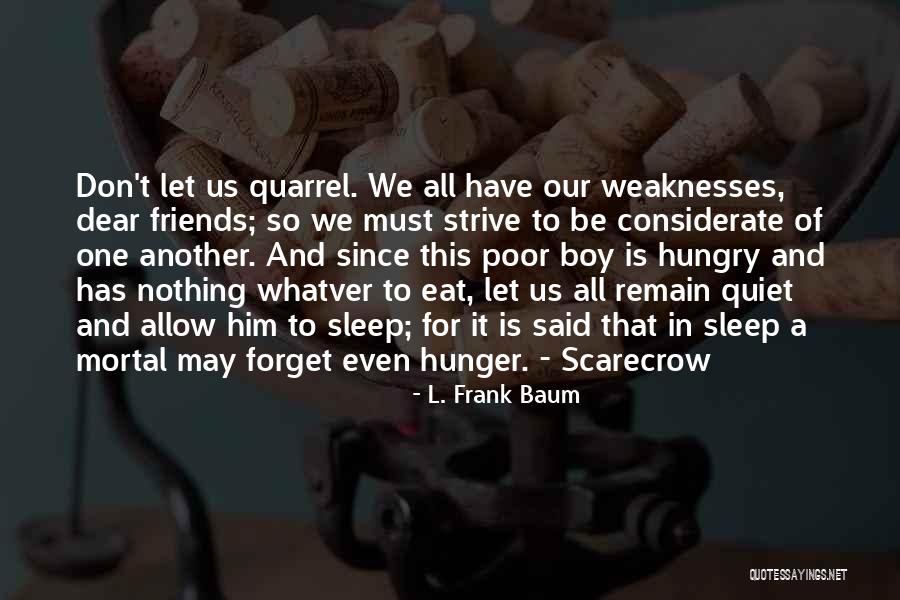 Remain Quiet Quotes By L. Frank Baum Remain Quiet Quotes By L. Frank Baum